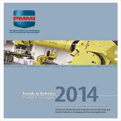 PMMI's new study, “Trends in Robotics Market Assessment 2014.”