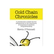 'Cold Chain Chronicles' delivers thought-provoking insights