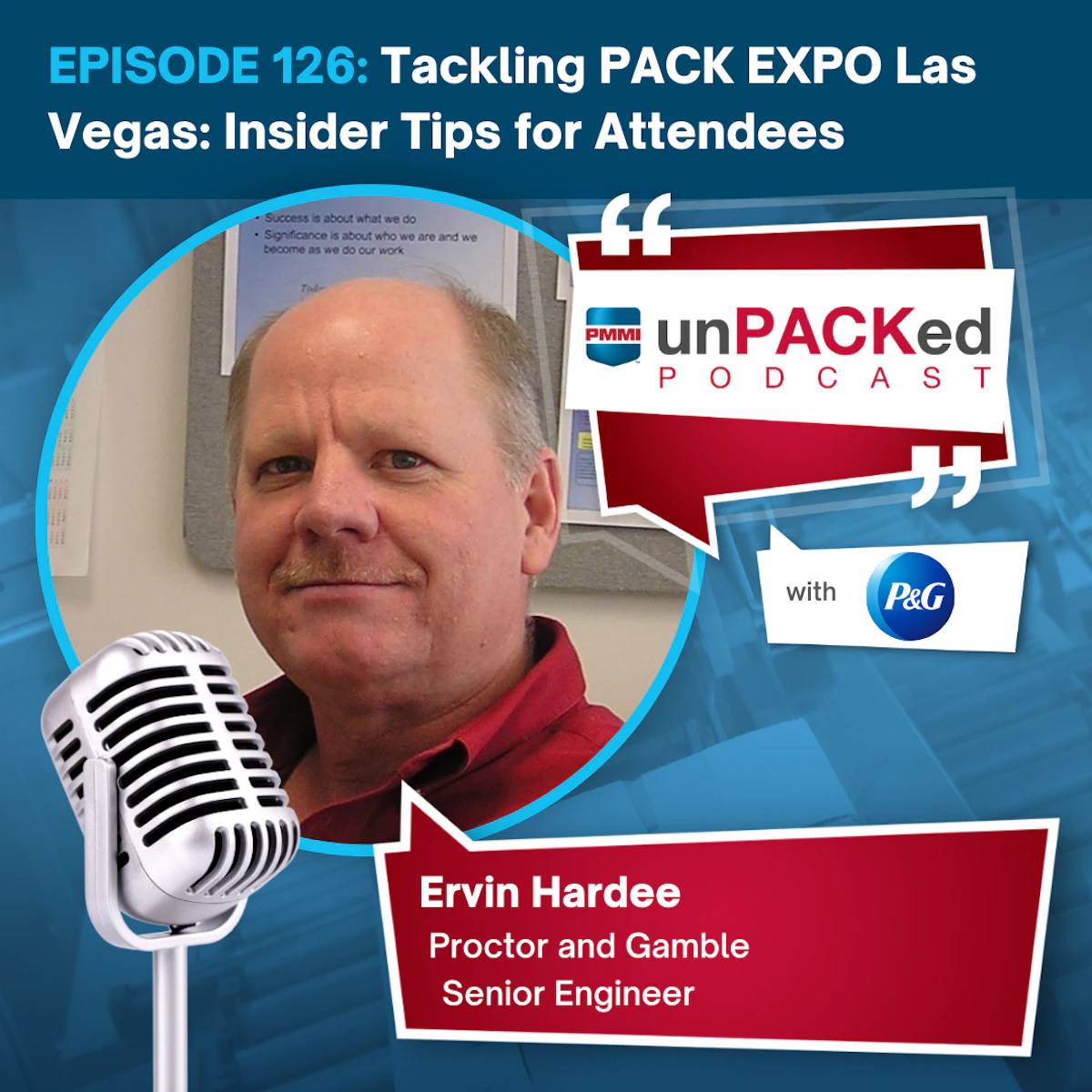 unPACKed podcast: P&G Insider Tips for Attending PACK EXPO - Vimarsana News