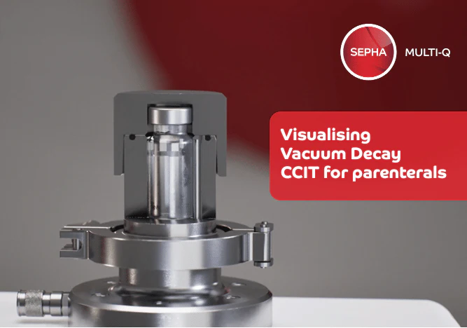 Visualizing Vacuum Decay CCIT Video From: Sepha Ltd | Healthcare Packaging
