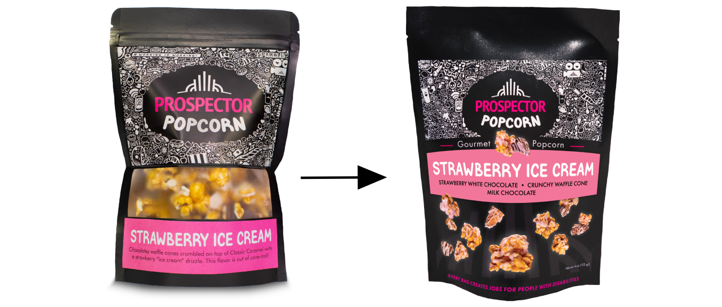 Prospector Popcorn’s redesign replaces a transparent window with macro product photography, while moving the flavor name to the center of the pouch for improved shelf visibility and consistency across distribution.