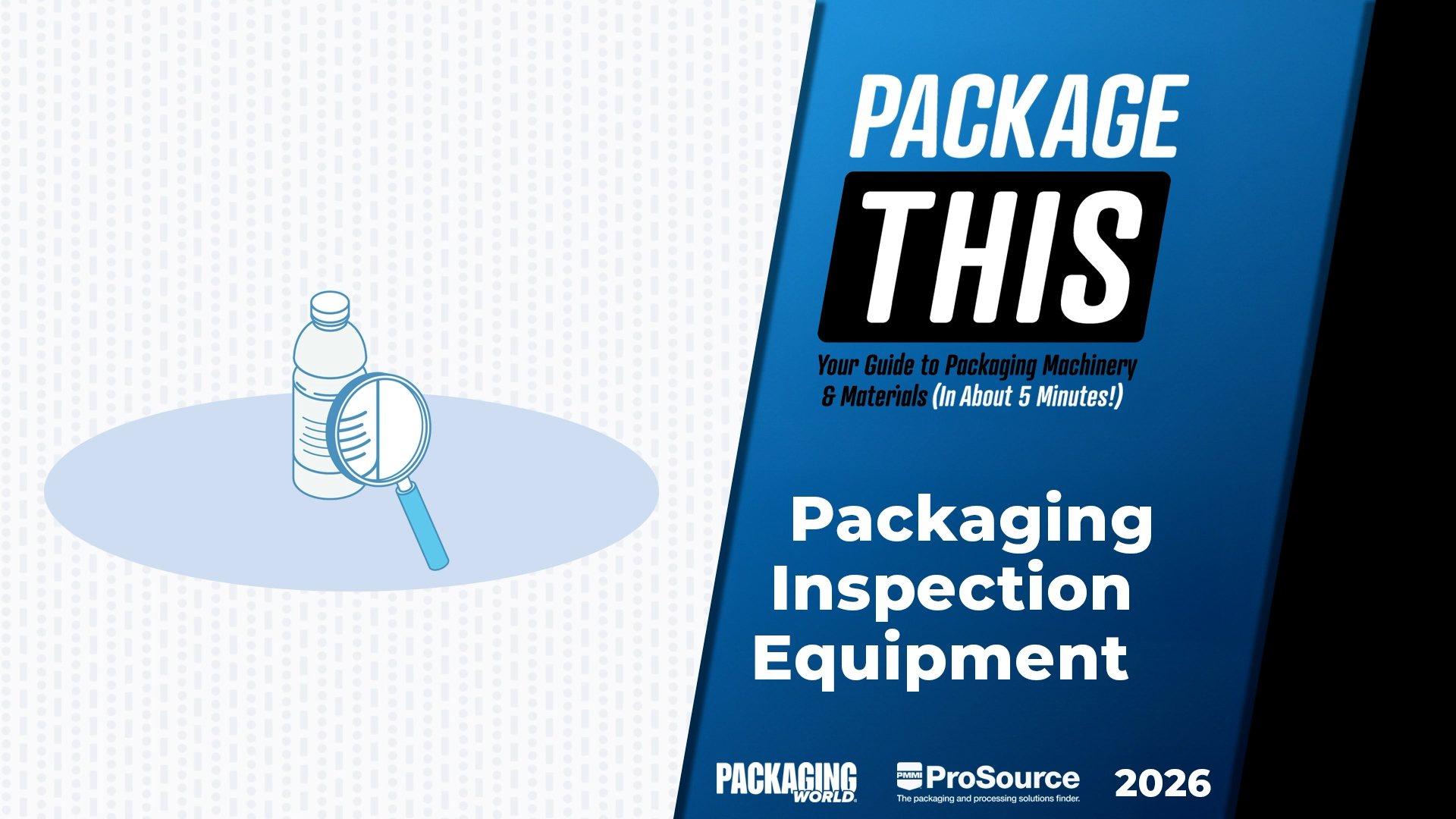 Packaging This guide cover featuring packaging inspection equipment overview with bottle and magnifying glass illustration