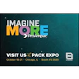 ProAmpac Imagine More logo with event promotion for PACK EXPO Chicago, October 18-21, Booth #S-3589